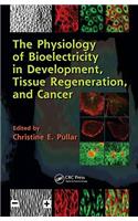 The Physiology of Bioelectricity in Development, Tissue Regeneration and Cancer