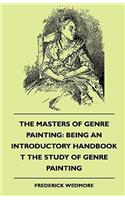 The Masters of Genre Painting