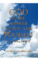 God Is the Answer to You and Yourself: Understanding Self-Worth