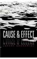 Cause & Effect