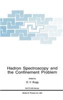 Hadron Spectroscopy and the Confinement Problem