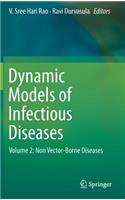 Dynamic Models of Infectious Diseases