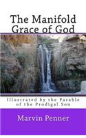 Manifold Grace of God