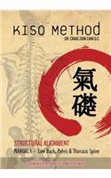 Kiso Method(TM) Structural Alignment Manual I For Non-Chiropractic Practitioners