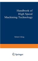 Handbook of High-Speed Machining Technology