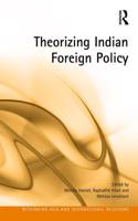 Theorizing Indian Foreign Policy