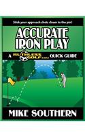 Accurate Iron Play
