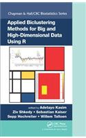 Applied Biclustering Methods for Big and High-Dimensional Data Using R