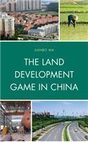 Land Development Game in China