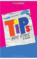 Tips For Kids & Teens