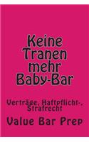 Keine Tranen Mehr Baby-Bar: Vertage Strafrecht Haftpflicht