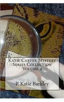 Katie Carter Mystery Series Collection Volume 4