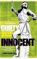 Guilty Until Proven Innocent