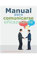 Manual para comunicarse eficazmente