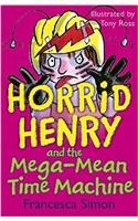 HORRID HENRY AND THE MEGA MEAN TIME