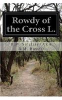 Rowdy of the Cross L.