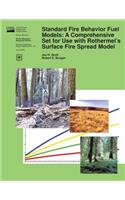 Standard Fire Behavior Fuel Models: A Comprehensive Set for Use with Rothermel's Surface Fire Spread Model