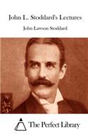 John L. Stoddard's Lectures