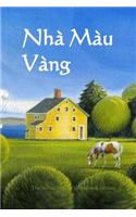 Nha Mau Vang: The Yellow House (Vietnamese Edition)