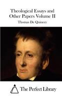 Theological Essays and Other Papers Volume II