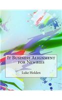 It Business Alignment for Newbies