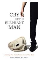 Cry of the Elephant Man