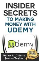 Insider Secrets to Making Money with Udemy