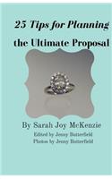 25 Tips for Planning the Ultimate Proposal