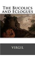 The Bucolics and Eclogues