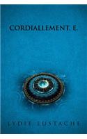 Cordiallement, E.