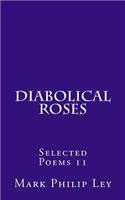Diabolical Roses