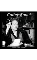 Coffee Ennui