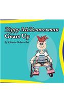 Zippy McZoomerman Gears Up: (English)