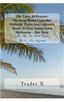 The Forex Millionaire: (English)