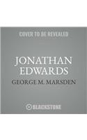 Jonathan Edwards Lib/E: A Life