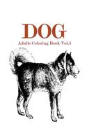 Dog: Adults Coloring Book Vol.4: An Adult Coloring Book of Dogs in a Variety of Styles