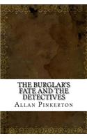 The Burglar's Fate and The Detectives