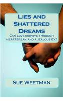 Lies and Shattered Dreams