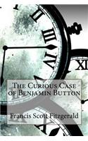 The Curious Case of Benjamin Button Francis Scott Fitzgerald