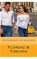 Florenz & Toskana