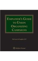 Employer's Guide to Union Organizing Campaigns