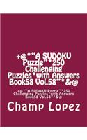+@*"A SUDOKU Puzzle"*250 Challenging Puzzles*with Answers Book58 Vol.58"*&@