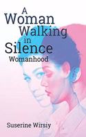 Woman Walking in Silence