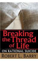 Breaking the Thread of Life