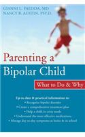 Parenting a Bipolar Child: What to Do and Why