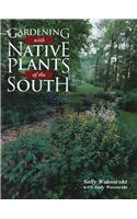 Gardening with Native Plants of the South