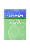Power-Up Workbook: (Saxon Math Course 1)