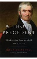 Without Precedent