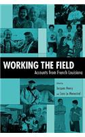 Working the Field
