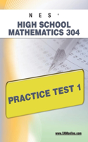 NES Highschool Mathematics 304 Practice Test 1: Practice Test 1